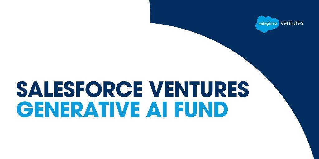 Salesforce Ventures Launches $250M Generative AI Fund
