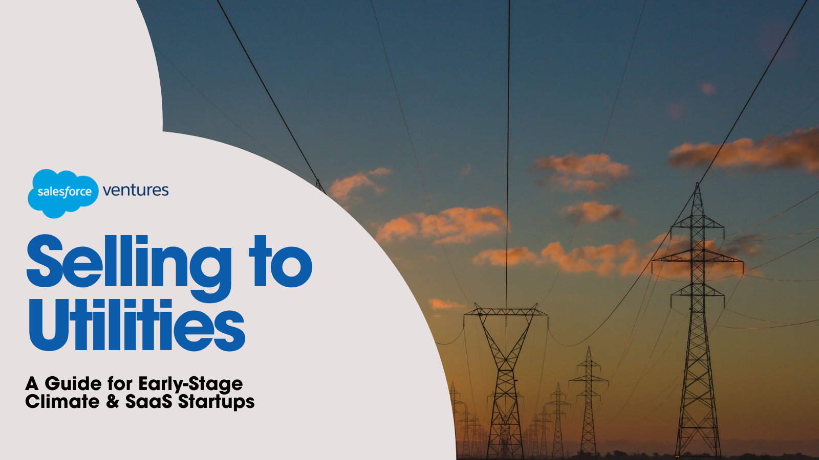 Selling to Utilities: A Guide for Early-Stage Climate & SaaS Startups